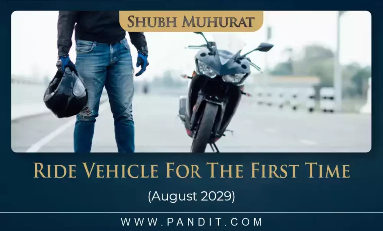 Shubh Muhurat To Ride Vehicle For The First Time August 2029