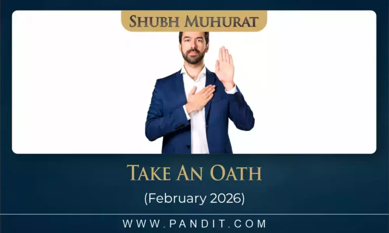 Shubh Muhurat To Take An Oath February 2026