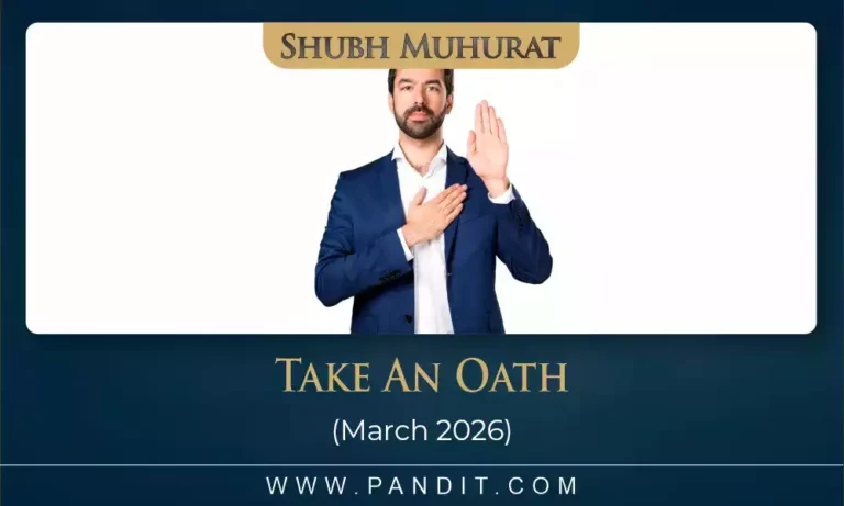Shubh Muhurat To Take An Oath March 2026