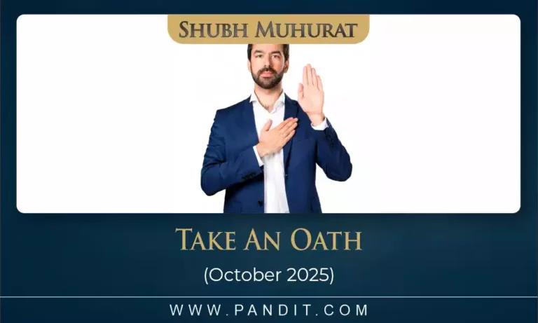 Shubh Muhurat To Take An Oath October 2025