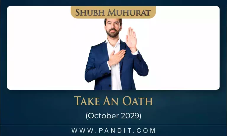 Shubh Muhurat To Take An Oath October 2029