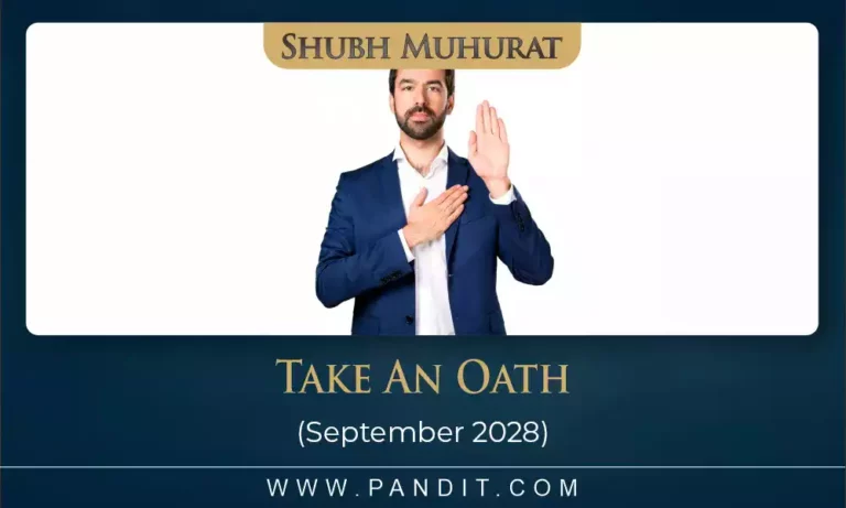 Shubh Muhurat To Take An Oath September 2028